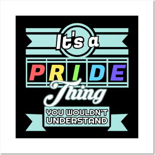 'It's Pride Thing LGBT' Awesome LGBTQ Pride Day Gift Posters and Art